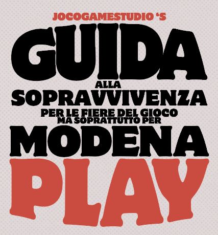 Guida alla Sopravvivenza per le fiere del gioco ma soprattutto per Modena Play